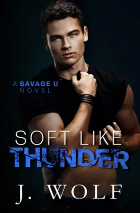 Soft Like Thunder: A Dark College Romance (Savage U) Paperback  January 29, 2022